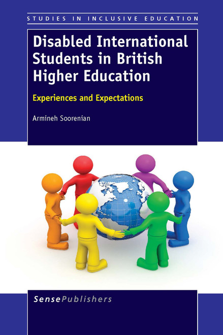 Disabled International Students in British Higher Education (Experiences and Expectations) by Armineh Soorenian, 9789462094116