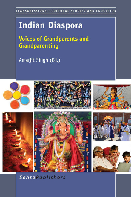Indian Diaspora (Voices of Grandparents and Grandparenting) by Amarjit Singh, 9789462094659