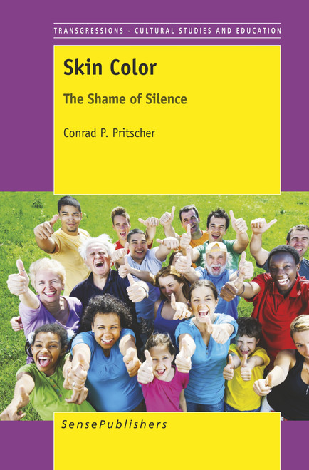 Skin Color (The Shame of Silence) by Conrad P. Pritscher, 9789462094987