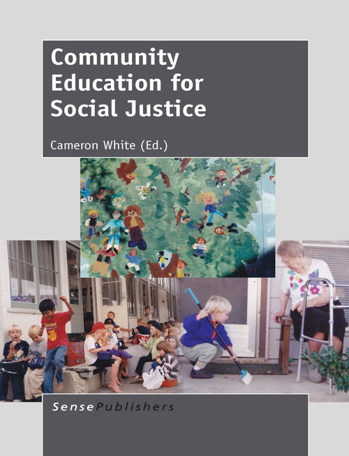 Community Education for Social Justice by Cameron White, 9789462095045