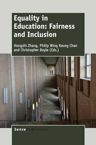 Equality in Education (Fairness and Inclusion) by Hongzhi Zhang, Philip Wing Keung Chan, Christopher Boyle, 9789462096905