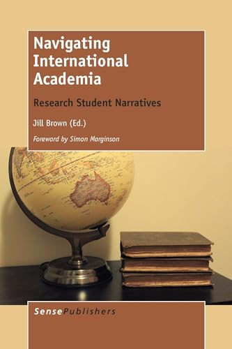 Navigating International Academia (Research Student Narratives) by Jill Brown, 9789462097025
