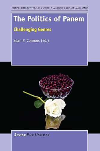 The Politics of Panem (Challenging Genres) by Sean P. Connors, 9789462098046