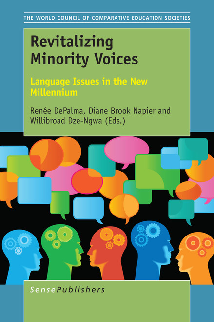 Revitalizing Minority Voices (Language Issues in the New Millennium) by Renée DePalma, Diane Brook Napier, Willibroad Dze-Ngwa, 9789463001854
