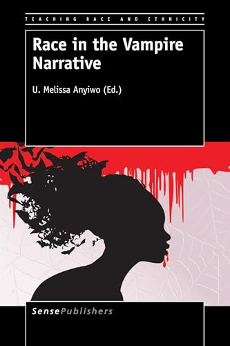 Race in the Vampire Narrative by U. Melissa Anyiwo, 9789463002905