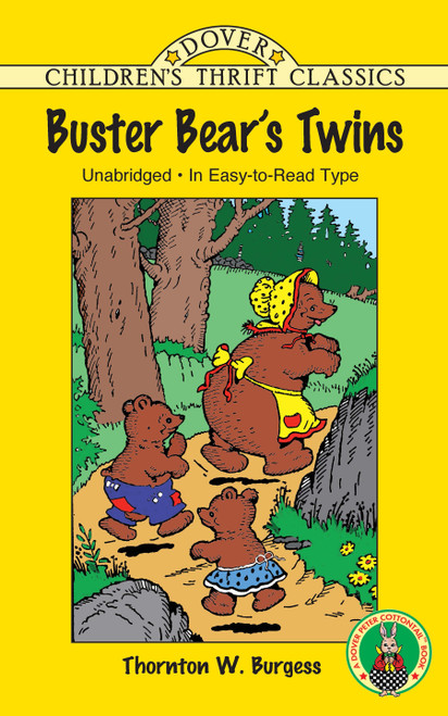 Buster Bear's Twins by Thornton W. Burgess, 9780486407906