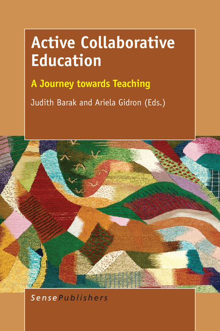 Active Collaborative Education (A Journey towards Teaching) by Judith Barak, Ariela Gidron, 9789463004008
