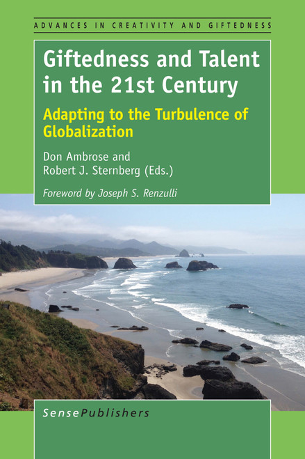 Giftedness and Talent in the 21st Century (Adapting to the Turbulence of Globalization) by Don Ambrose, Robert J. Sternberg, 9789463005012