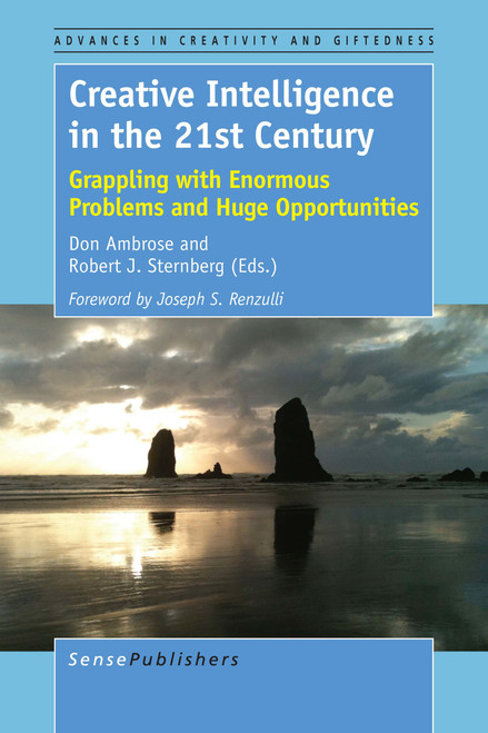 Creative Intelligence in the 21st Century (Grappling with Enormous Problems and Huge Opportunities) by Don Ambrose, Robert J. Sternberg, 9789463005043