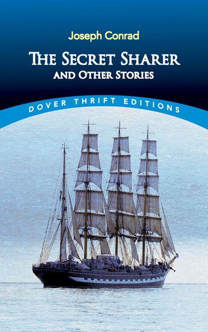 The Secret Sharer and Other Stories by Joseph Conrad, 9780486275468