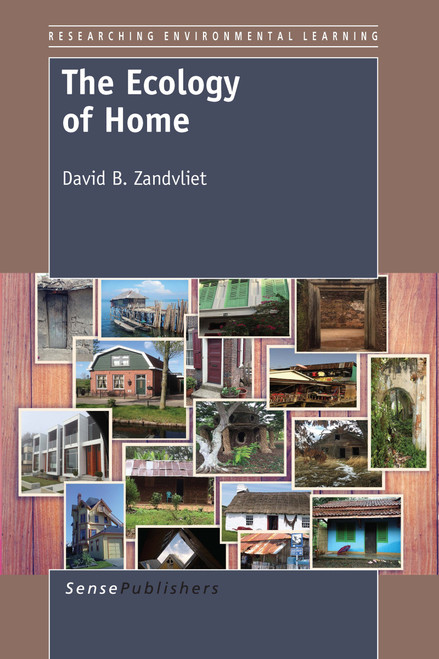The Ecology of Home by David B. Zandvliet, 9789463005777