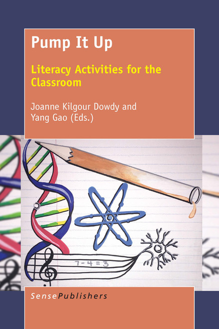 Pump It Up (Literacy Activities for the Classroom) by Joanne Kilgour Dowdy, Yang Gao, 9789463006101