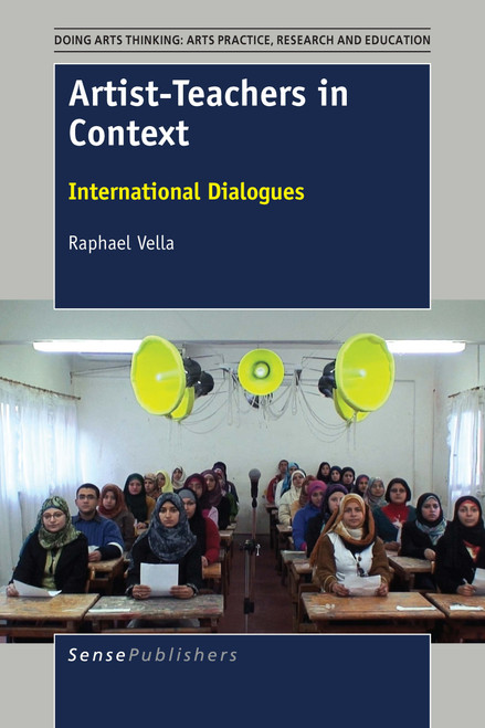 Artist-Teachers in Context (International Dialogues) by Raphael Vella, 9789463006316