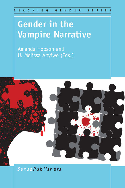 Gender in the Vampire Narrative by Amanda Hobson, U. Melissa Anyiwo, 9789463007122