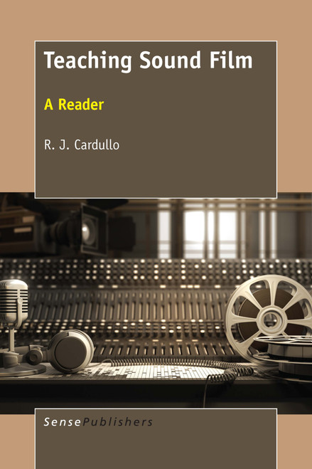 Teaching Sound Film (A Reader) by R.J. Cardullo, 9789463007245