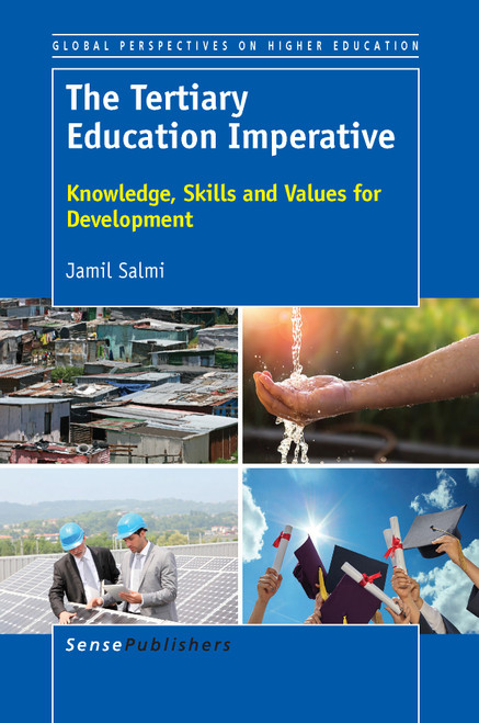 The Tertiary Education Imperative (Knowledge, Skills and Values for Development) by Jamil Salmi, 9789463511261