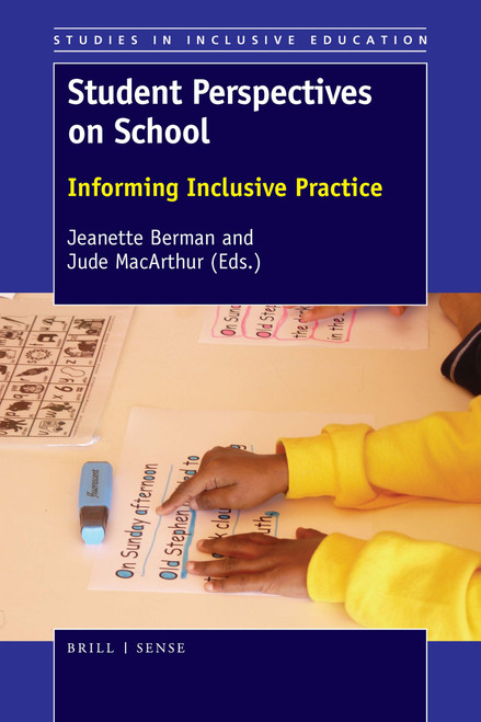 Student Perspectives on School (Informing Inclusive Practice) by Jeanette Berman, Jude MacArthur, 9789463512435
