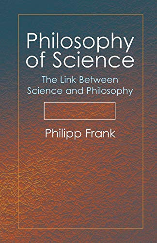 Philosophy of Science (The Link Between Science and Philosophy) by Philipp Frank, 9780486438979