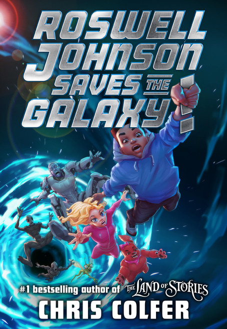 Roswell Johnson Saves the Galaxy! - 9780316515528 by Chris Colfer, 9780316515528