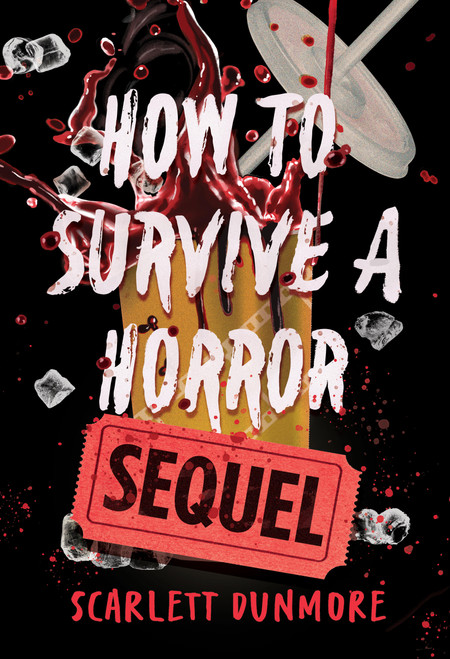How to Survive a Horror Sequel by Scarlett Dunmore, 9781454968887