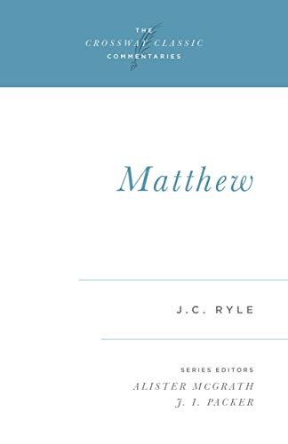 Matthew - 9780891077268 by J. C. Ryle, Alister McGrath, J. I. Packer, J. I. Packer, 9780891077268