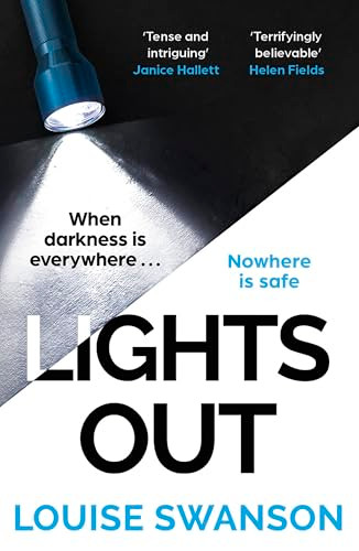Lights Out (The chilling, unputdownable thriller that you won't be able to put down in 2025!) by Louise Swanson, 9781529396188
