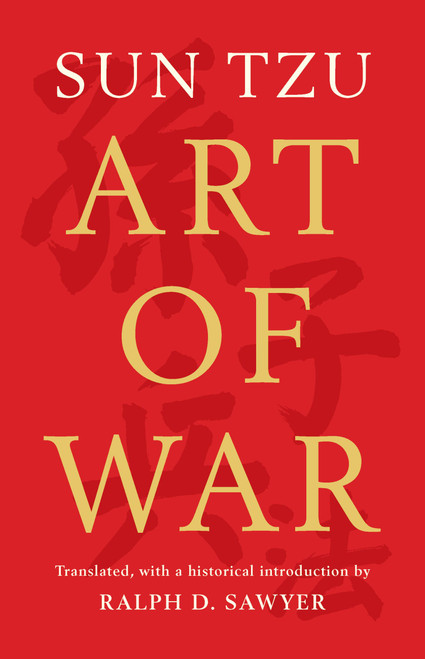 The Art of War (Translated by Ralph D. Sawyer) by Sun Tzu, Ralph D. Sawyer, 9781541609389