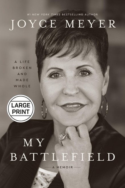 My Battlefield (A Life Broken and Made Whole) - 9781546011545 by Joyce Meyer