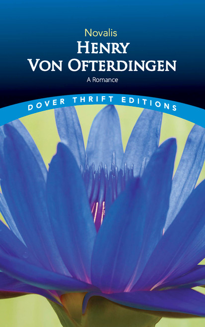 Henry von Ofterdingen (A Romance) by Novalis, Ludwig Tieck, 9780486795775