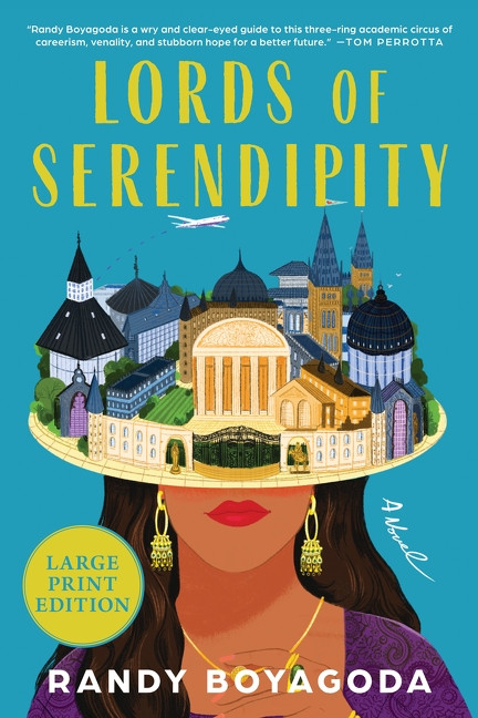 Lords of Serendipity (Large Print) (A Novel) - 9780063572034 by Randy Boyagoda