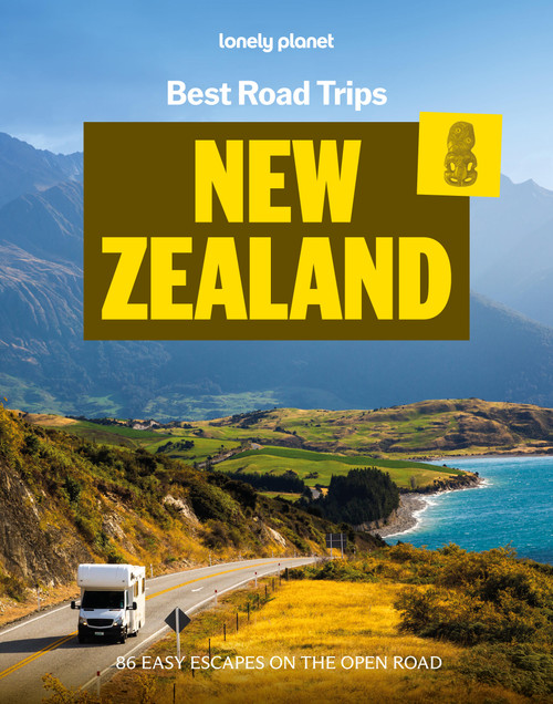 Lonely Planet Best Road Trips New Zealand by Lonely Planet, 9781837584543