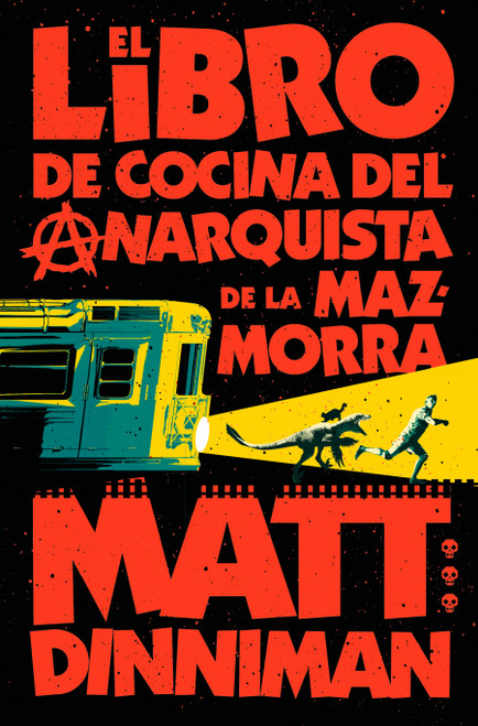 El libro de cocina del anarquista de la mazmorra (Carl el Mazmorrero 3) / The Dungeon Anarchist's Cookbook (Spanish Edition) by Matt Dinniman, 9788410466166