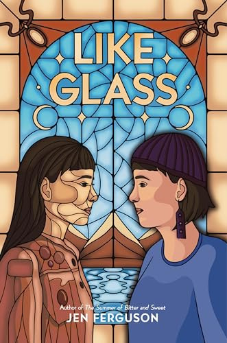 Like Glass by Jen Ferguson, 9780063334274