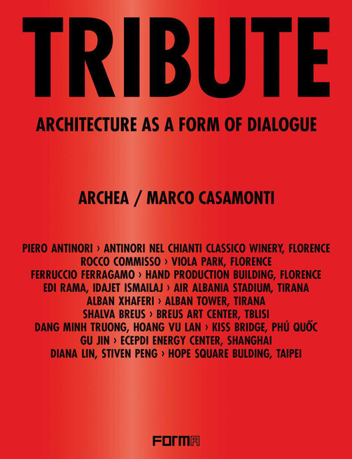 Tribute (Architecture as a Form of Dialogue) by Luca Molinari, 9788855211994