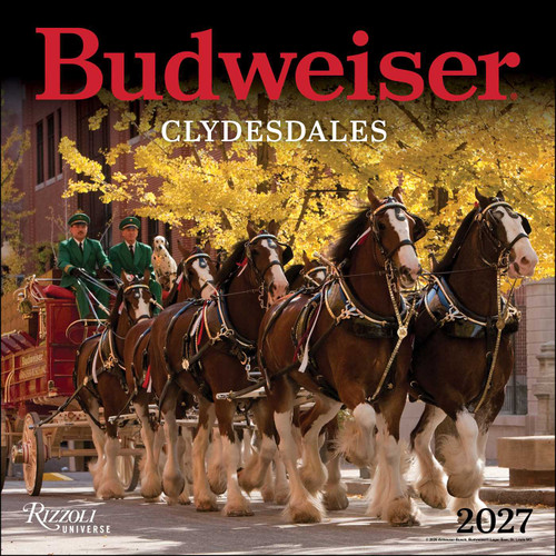 Clydesdales of Budweiser 2027 Wall Calendar by Anheuser-Busch, 9780789349347