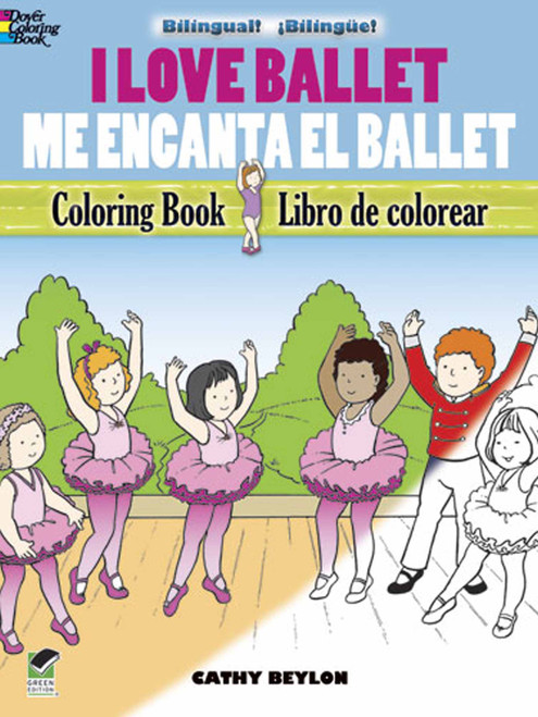 I Love Ballet/Me encanta el Ballet (Bilingual Coloring Book) by Cathy Beylon, Oscar Gongora, 9780486478159