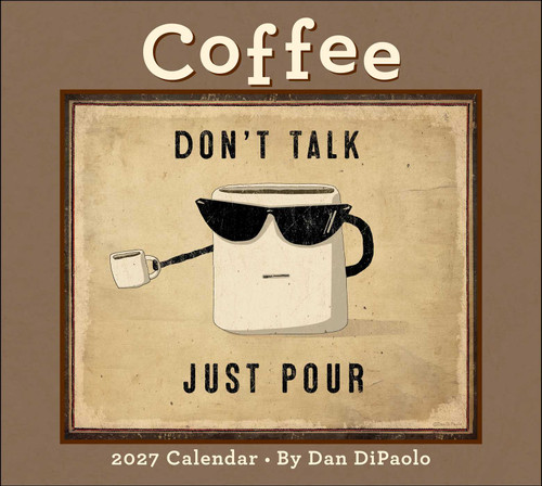 Coffee 2027 Deluxe Wall Calendar by Dan DiPaolo, 9798881606701