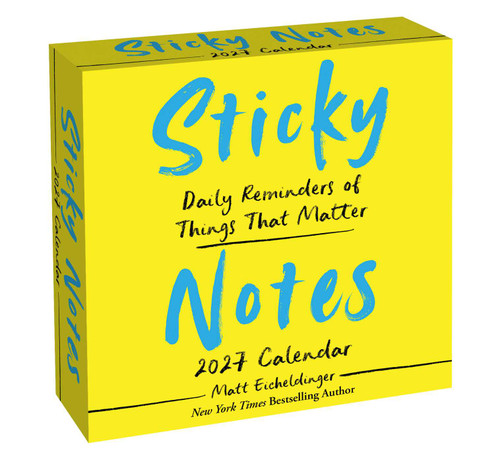 Sticky Notes 2027 Day-to-Day Calendar (Daily Reminders of Moments That Matter) by Matthew Eicheldinger, 9798881606947