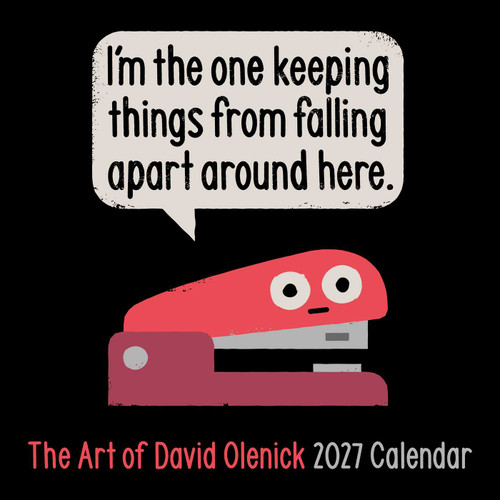The Art of David Olenick 2027 Wall Calendar (I'm the One Keeping Things from Falling Apart Around Here) by David Olenick, 9798881607791
