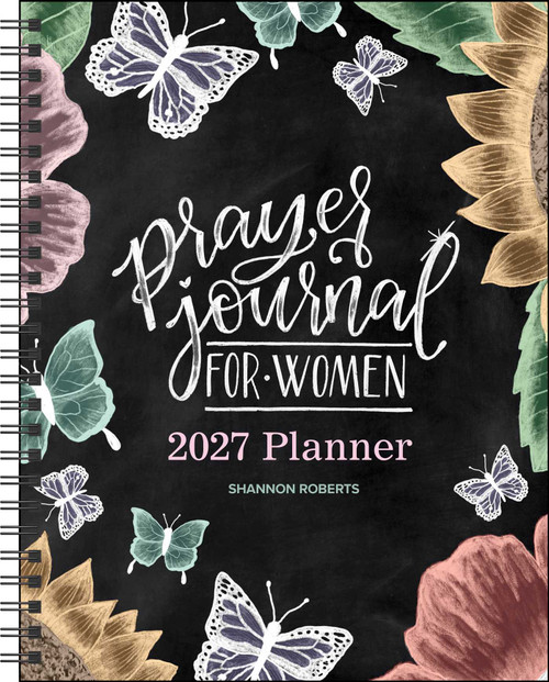 Prayer Journal for Women 2027 Monthly/Weekly Planner Calendar by Shannon Roberts, 9798881607869