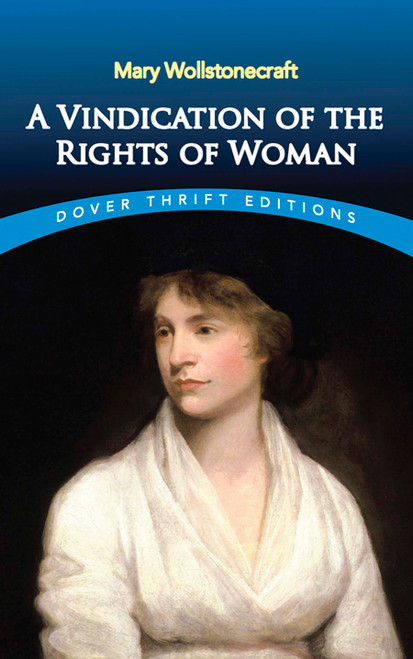 A Vindication of the Rights of Woman - 9780486290362 by Mary Wollstonecraft, 9780486290362