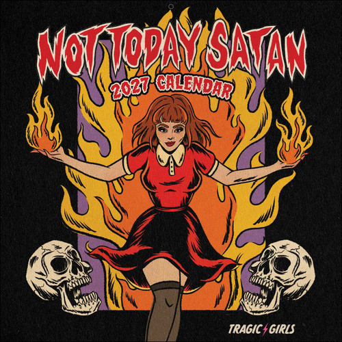 Tragic Girls 2027 Wall Calendar (Not Today Satan) by Katie Mansfield, 9798881609627