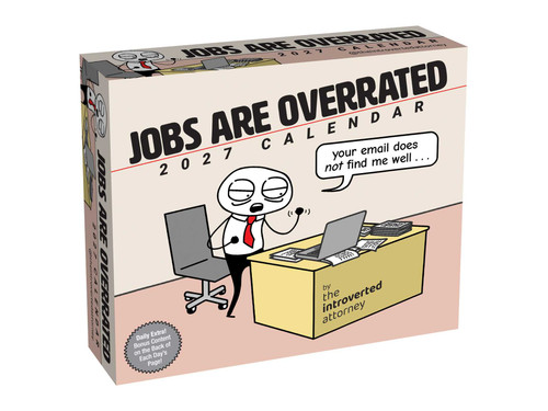 Jobs Are Overrated 2027 Day-to-Day Calendar (Your Email Does Not Find Me Well) by The Introverted Attorney, 9798881609696
