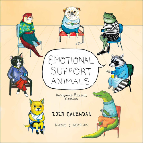 Emotional Support Animals 2027 Wall Calendar (Anonymous Fuzzball Comics) by Nicole Georges, 9798881609702
