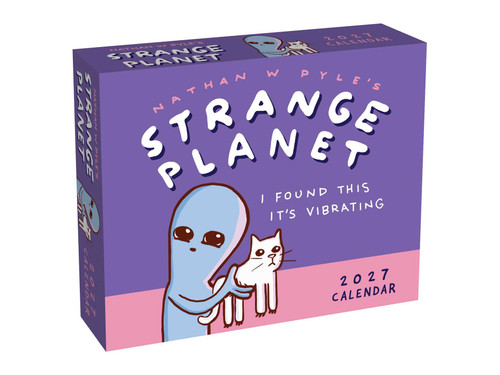 Strange Planet 2027 Day-to-Day Calendar (I Found This It's Vibrating) by Nathan W. Pyle, 9798881609740