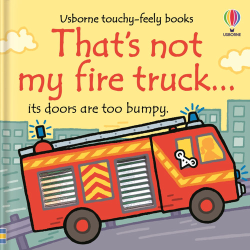 That's not my fire truck... by Rachel Wells, Fiona Watt, 9781835404614