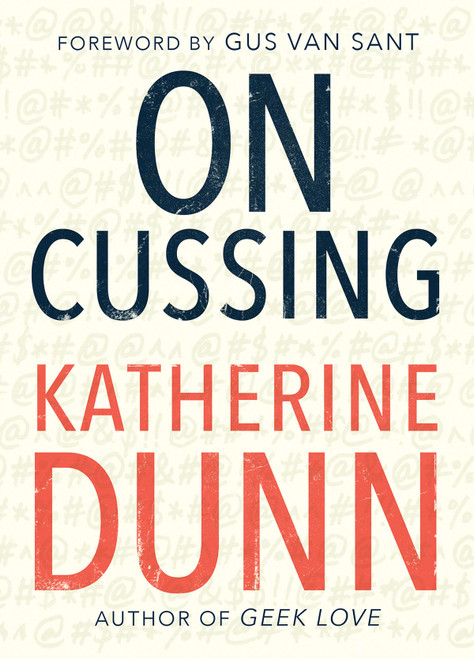 On Cussing (Bad Words and Creative Cursing) (Miniature Edition) by Katherine Dunn, 9781947793262
