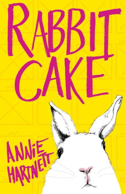 Rabbit Cake by Annie Hartnett, 9781941040560