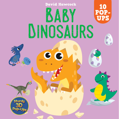 Baby Dinosaurs (10 Pop-Ups) by David Hawcock, 9781641244268