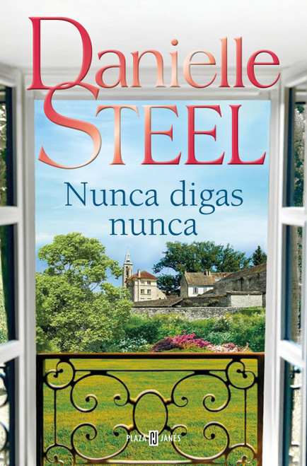 Nunca digas nunca / Never Say Never (Spanish Edition) by Danielle Steel, 9788401027772